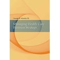 thumbnail image 1 of Pre-Owned Managing Health Care Business Strategy (Hardcover) 0763734160 9780763734169, 1 of 1