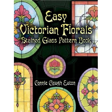 - Easy Victorian Florals Stained Glass Pattern Book