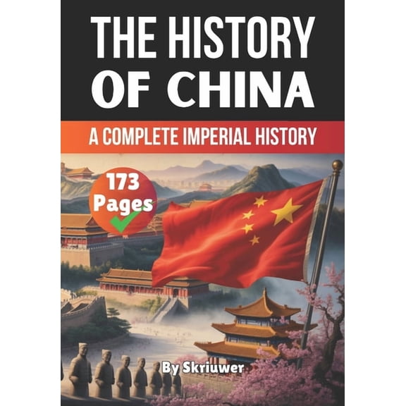 The History of Countries The History of China: A Complete Imperial History, (Paperback)