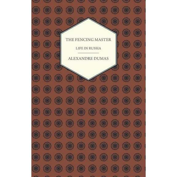 The Fencing Master - Life in Russia, (Paperback)
