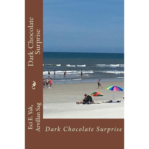 Dark Chocolate Dark Chocolate Surprise, Book 14, (Paperback)