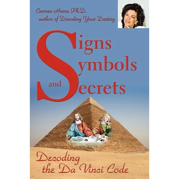 Signs Symbols and Secrets: Decoding the Da Vinci Code, (Paperback)