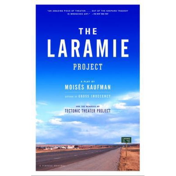 Pre-Owned The Laramie Project (Paperback) 0375727191 9780375727191