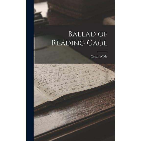 Ballad of Reading Gaol, (Hardcover)