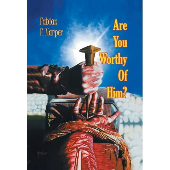 Are You Worthy of Him? (Hardcover)