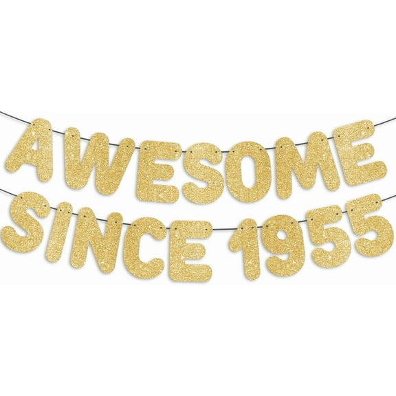 Pre-Strung Awesome Since 1955 Gold Glitter Banner, 70th Birthday Decorations for Women, 70 Year Old Anniversary Party Sign for Men