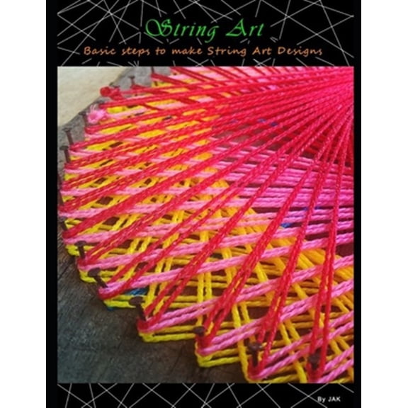 Pre-Owned String Art: Basic steps to make String Art Designs (Paperback)