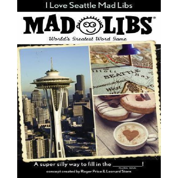 I Love Seattle Mad Libs