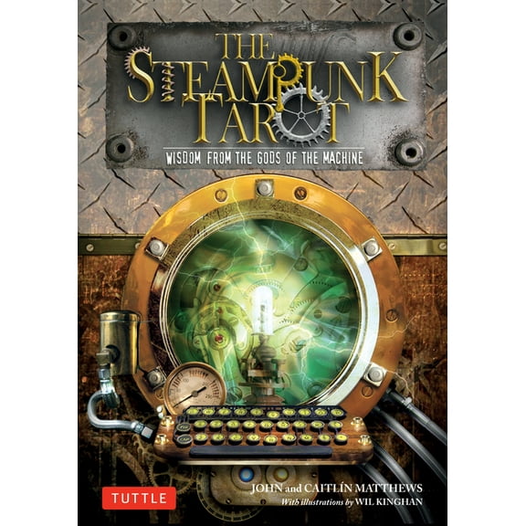 Tuttle Specials The Steampunk Tarot: Wisdom from the Gods of the Machine, (Paperback)