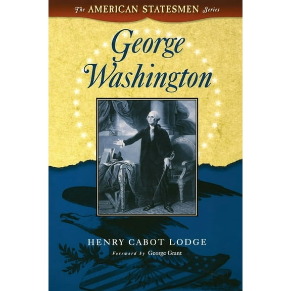 American Statesman George Washington, (Paperback)
