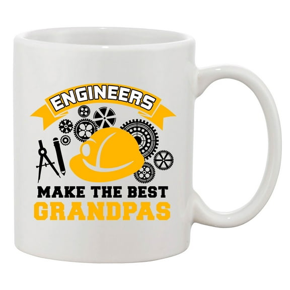 Engineers Make The Best Grandpas Grandfather Funny DT White Coffee 11 Oz Mug