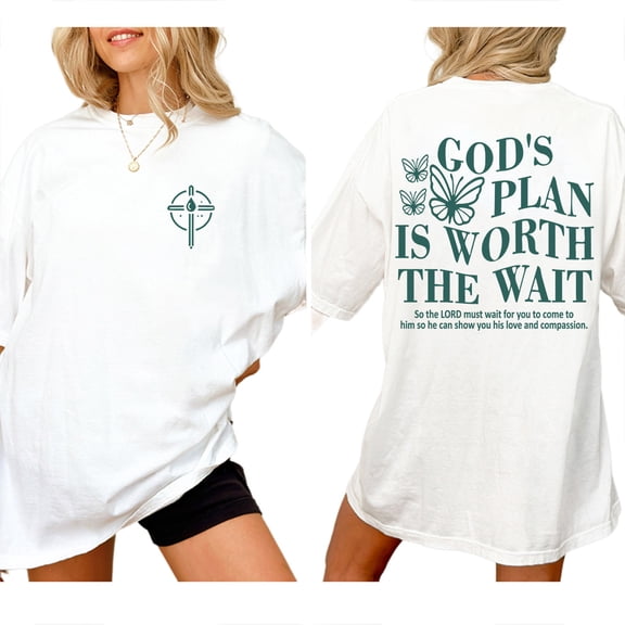 Christian Gods Plan Is Worth The Wait Graphic T-Shirt for Men and Women