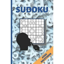 Sudoku : DIVERS NIVEAUX DE DIFFICULTÉ. AVEC SOLUTIONS. 100 Grilles Sudoku Classique. Enfants et adultes. (Paperback)
