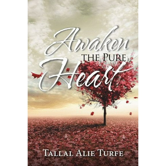 Awaken the Pure Heart (Paperback)