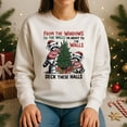 thumbnail image 3 of From The Windows To The Walls I’m About To Deck These Halls Sweatshirt – Funny Raccoon Christmas Sweater, Cute Holiday Pullover, Cozy Winter Gift, 3 of 5