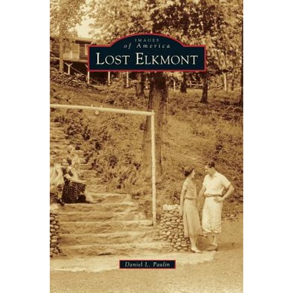 Lost Elkmont (Hardcover)