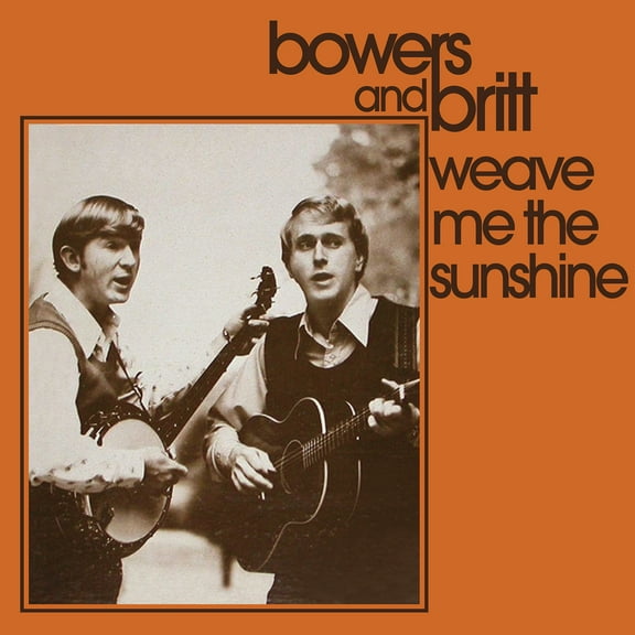 Bowers & Britt - Weave Me the Sunshine - Music & Performance - CD