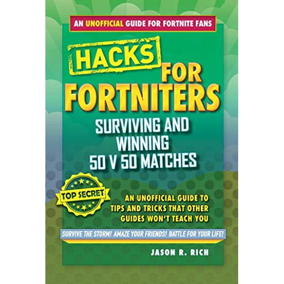 Pre-Owned Fortnite Battle Royale Hacks: Surviving and Winning 50 v 50 Matches: An Unofficial Guide to Tips and Tricks That Other Guides Won't Teach You, 9781510744561, 1510744568, Hardcover,