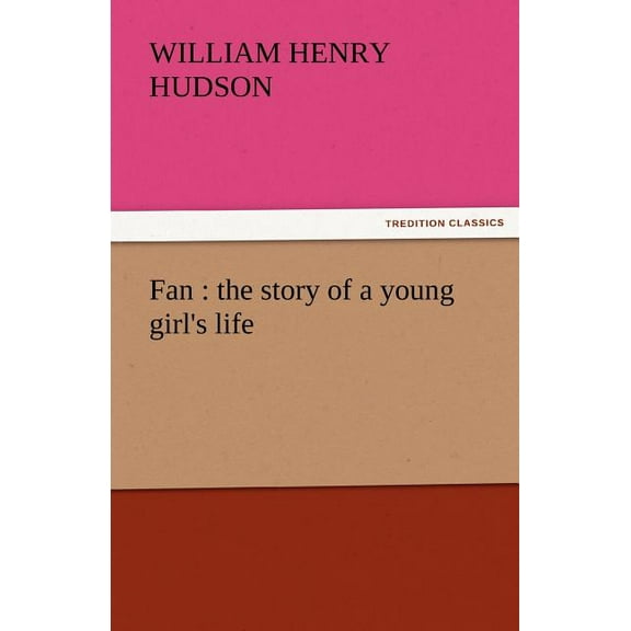 Fan: The Story of a Young Girl's Life, (Paperback)
