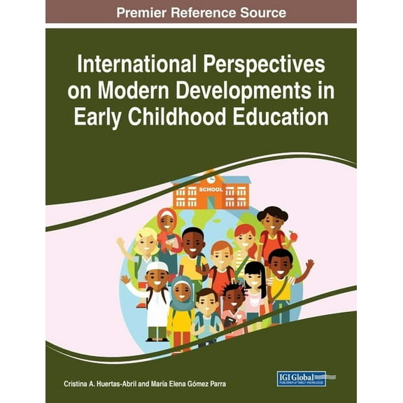 International Perspectives on Modern Developments in Early Childhood Education, (Paperback)