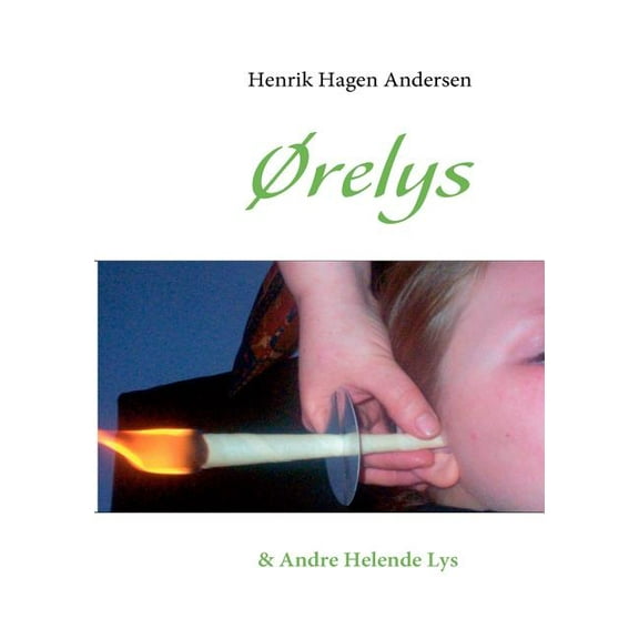 Ãrelys: & Andre Helende Lys, (Paperback)