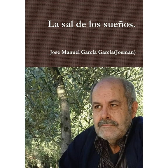 La sal de los sueños., (Paperback)