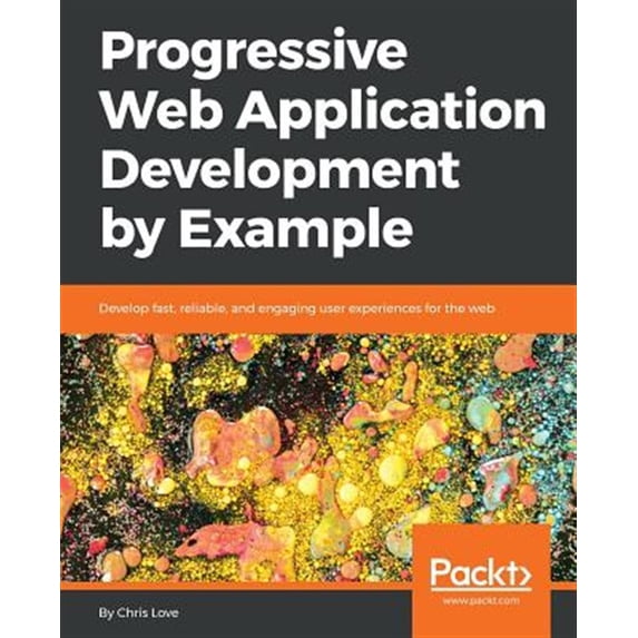 Pre-Owned Progressive Web Application Development by Example (Paperback)