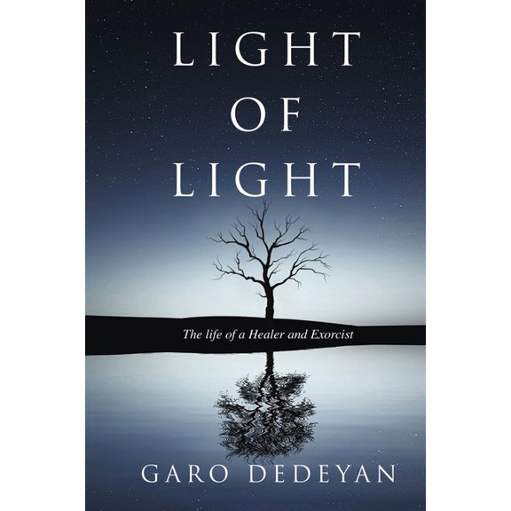 Light of Light: The Life of a Healer and Exorcist, (Paperback)