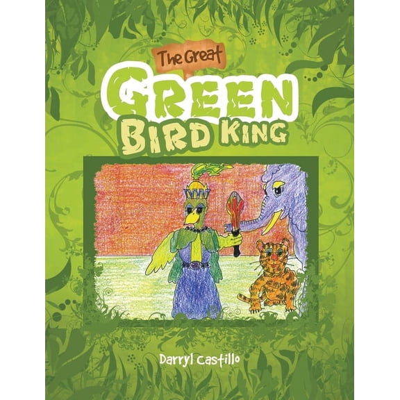 The Great Green Bird King, (Paperback)