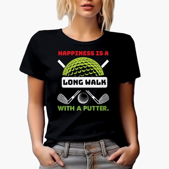 Happiness Is a Long Walk with a Putter with a Ball & Clubs, Golf Player, Golfing or Golfer Themed Merch Gift, Black T-Shirt, Small