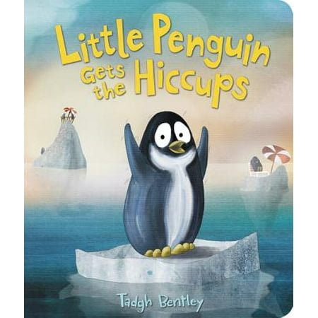 Little Penguin Gets the Hiccups (Board Book)
