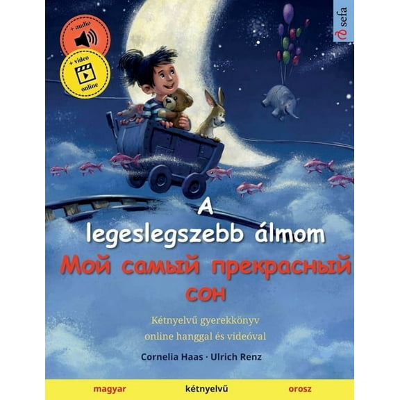 A legeslegszebb álmom - Мой самый &#, (Paperback)