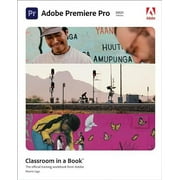 Adobe Premiere Pro Classroom in a Book (2021 release) (Paperback, Used, 9780137280926, 0137280920)