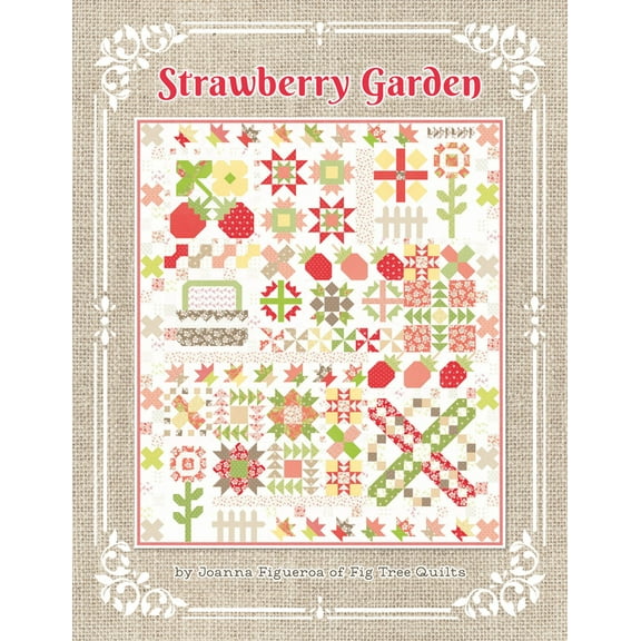 Strawberry Garden Quilt Pattern Book by Joanna Figueroa for It's Sew Emma