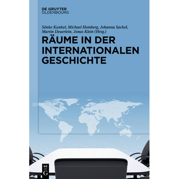 RÃ¤ume in Der Internationalen Geschichte, (Hardcover)