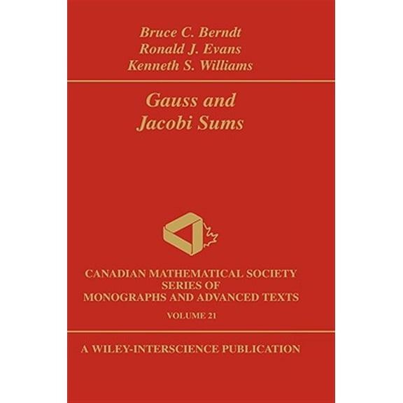 Pre-Owned Wiley-Interscience and Canadian Mathemat Gauss and Jacobi Sums, Book 20, (Hardcover)