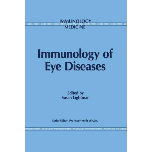 Immunology and Medicine Immunology of Eye Diseases, Book 13, (Paperback)