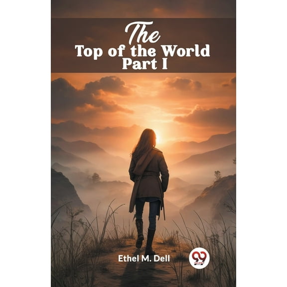 The Top of the World Part I, (Paperback)