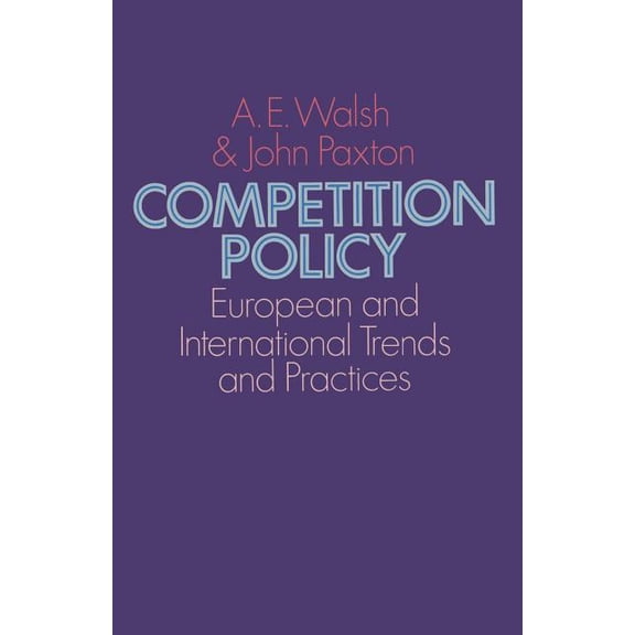 Competition Policy: European and International Trends and Practices, (Paperback)