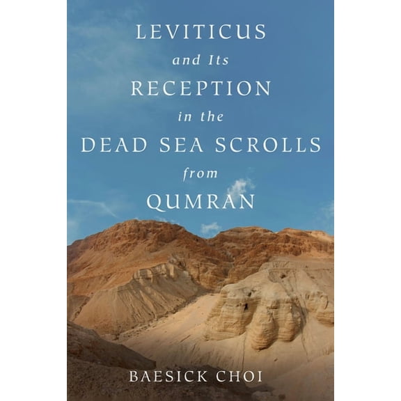 Leviticus and Its Reception in the Dead Sea Scrolls from Qumran (Paperback)