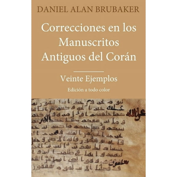 Correcciones en los Manuscritos Antiguos del Corán, (Paperback)