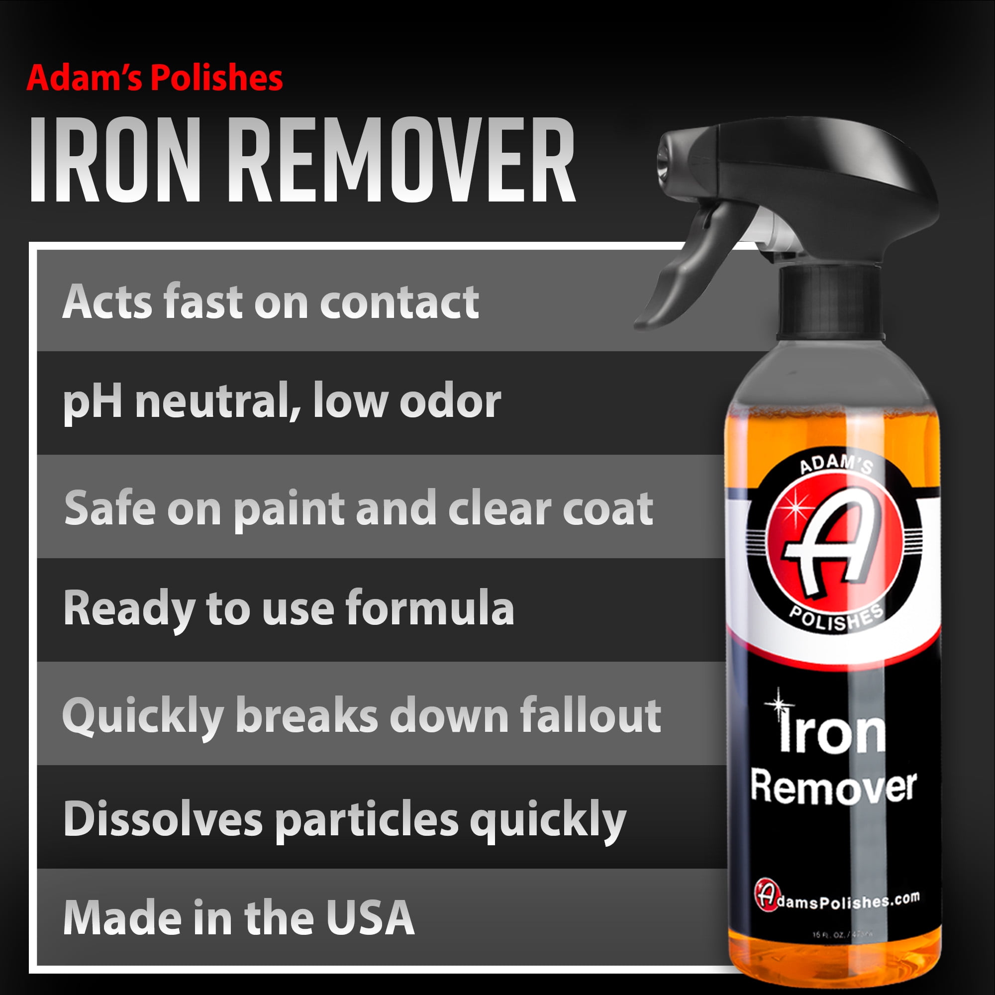 Adam's Polishes Iron Remover (16oz) - Iron Out Fallout & Stop Rust Remover Spray for Car Detailing - Removes Iron Particles in Auto Paint, Wheels, Motorcycle, RV & Boat - Use Before Clay Bar, Wax or