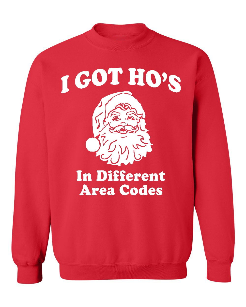 I Got Ho's in Different Area Codes Santa Christmas Crewneck Sweatshirt