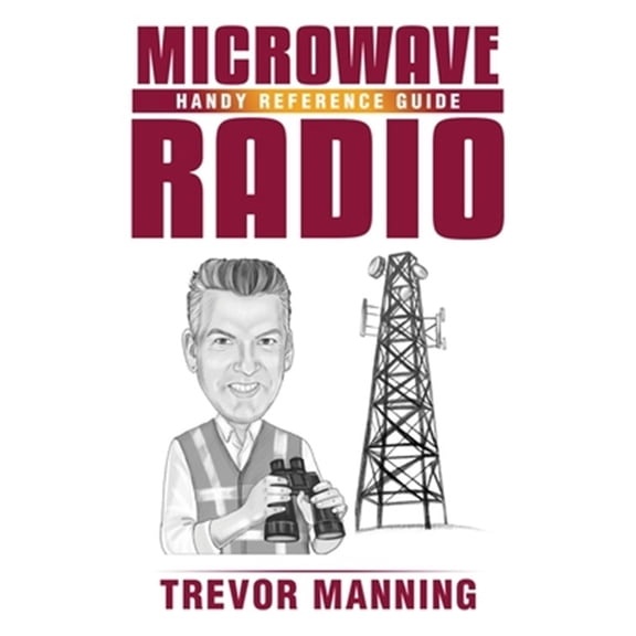Pre-Owned MICROWAVE RADIO Handy Reference Guide (Paperback)