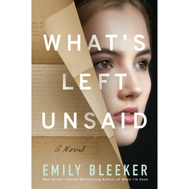 What's Left Unsaid Emily Bleeker (Paperback)