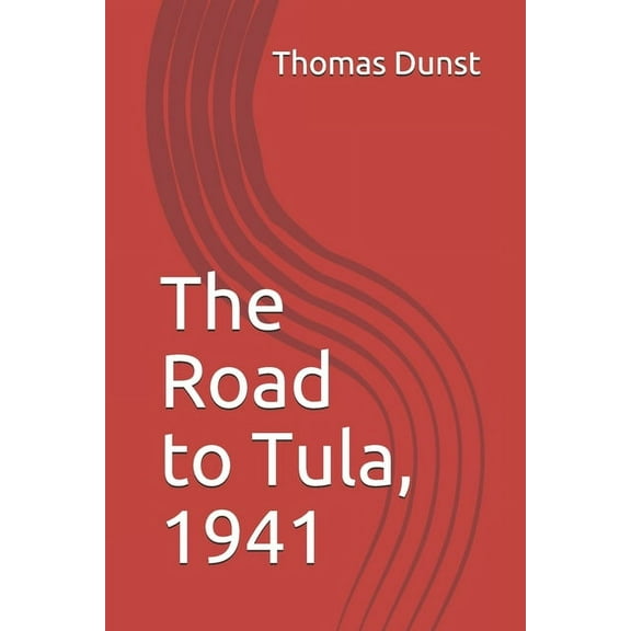 The Road to Tula, 1941 (Paperback)