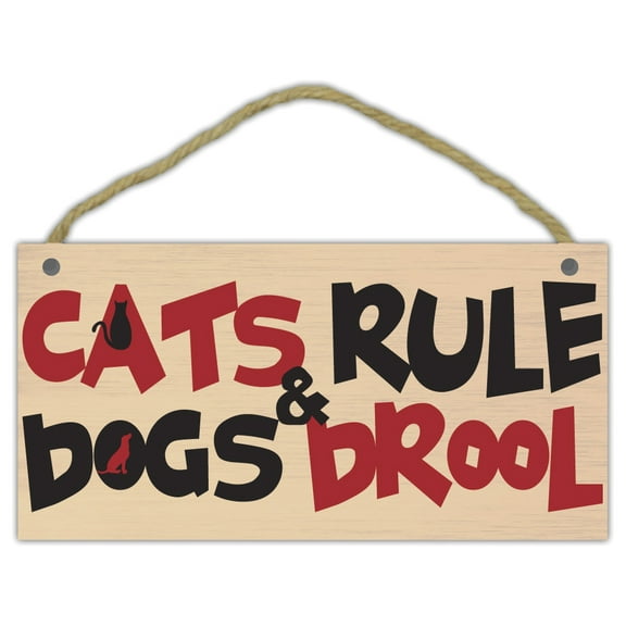 Wooden Decorative Pet Sign: Cats Rule & Dogs Drool | Cats, Gifts, Decorations