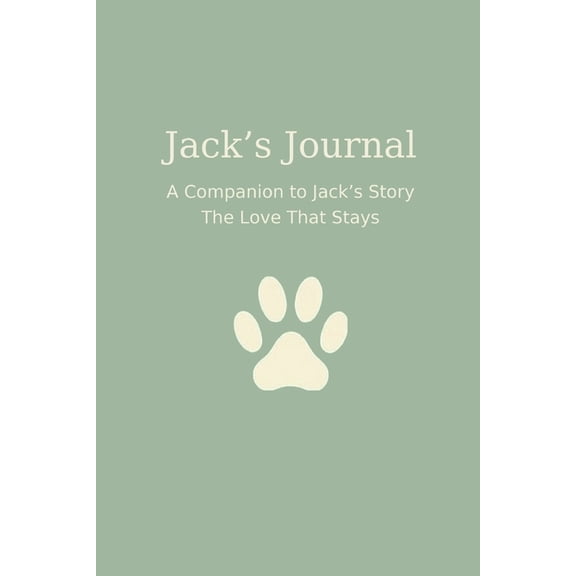 Jack's Journal: A Guided Journal for Pet Loss, Grief, and Loving Memories, (Paperback)