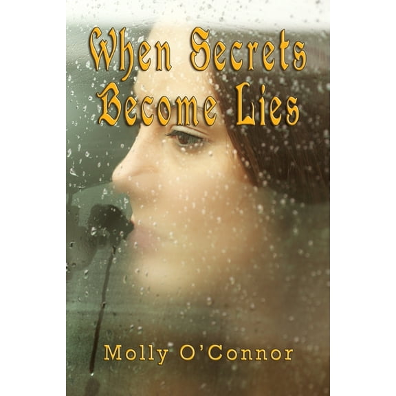 When Secrets become Lies, (Paperback)