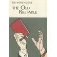 thumbnail image 2 of The Old Reliable (Everyman's Library P G WODEHOUSE), 2 of 2